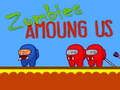 Trò chơi Zombies trong số chúng ta  trực tuyến