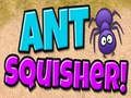 Trò chơi Kiến Squisher trực tuyến