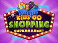 Trò chơi Kids go Shopping Siêu thị  trực tuyến