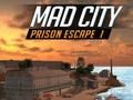 Trò chơi Nhà tù Mad City Escape I trực tuyến