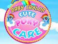 Trò chơi Chăm sóc ngựa con dễ thương Baby Taylor  trực tuyến