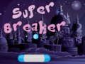 Trò chơi Super Breaker trực tuyến
