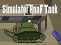 Trò chơi Simulator FNAF Tank trực tuyến