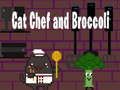 Trò chơi Cat Chef và Broccoli  trực tuyến