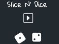 Trò chơi Slice N 'Dice  trực tuyến