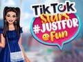 Trò chơi Tiktok Stars #JustForfun trực tuyến