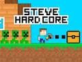 Trò chơi Steve Hard Core trực tuyến