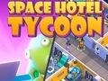 Trò chơi Khách sạn không gian của tôi: Tycoon  trực tuyến