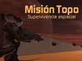 Trò chơi Nhiệm vụ của Topo: Supervivencia Espacial  trực tuyến