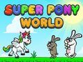 Trò chơi Thế Giới Pony Siêu trực tuyến