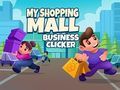 Trò chơi Trung Tâm Mua Sắm Kinh Doanh Của Tôi Clicker trực tuyến