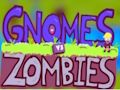 Trò chơi Gnomes vs Zombie  trực tuyến