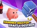 Trò chơi Bậc thầy búa－Chế tạo và tiêu diệt!  trực tuyến