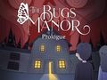 Trò chơi Lời mở đầu của Trang viên Bugs  trực tuyến