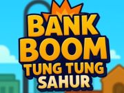 Trò chơi Ngân hàng bùng nổ Tung Tung Sahur trực tuyến