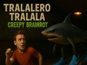 Trò chơi Tralalero Tralala Creepy Brainrot trực tuyến