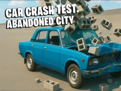 Trò chơi Car Crash Test Abandoned City trực tuyến