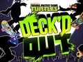Trò chơi Teenage Mutant Ninja Turtles Deck'd Out trực tuyến