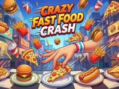 Trò chơi Crazy Fast Food Crash trực tuyến