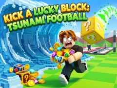 Trò chơi Kick a Lucky Block: Tsunami Football trực tuyến