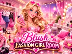 Trò chơi Blush Fashion Girl Room trực tuyến
