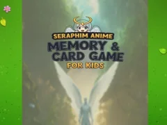 Trò chơi Seraphim Anime Memory & Card Game for Kids trực tuyến