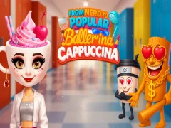 Trò chơi From Nerd to Popular Ballerina Cappuccina trực tuyến