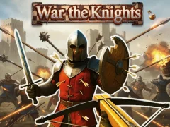 Trò chơi War the Knights trực tuyến