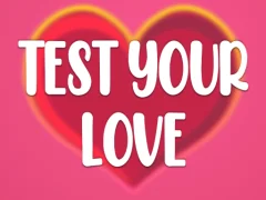 Trò chơi Test Your Love trực tuyến