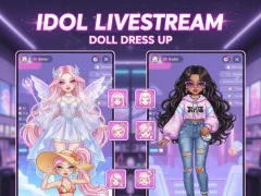 Trò chơi Livestream thần tượng: Thời trang búp bê trực tuyến