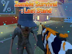 Trò chơi Zombie Survival : Last Stand trực tuyến
