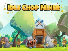 Trò chơi Idle Chop Miner trực tuyến