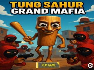 Trò chơi Tung Sahur Grand Mafia trực tuyến