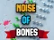 Trò chơi Noise Of Bones trực tuyến