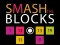 Trò chơi Smash the Blocks trực tuyến