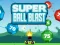 Trò chơi Super Ball Blast trực tuyến