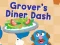 Trò chơi 123 Sesame Street: Grover's Diner Dash trực tuyến