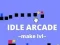 Trò chơi Idle Arcade Make Lvl trực tuyến