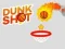 Trò chơi Dunk Shot trực tuyến
