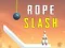 Trò chơi Rope Slash trực tuyến