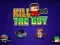 Trò chơi Kill The Guy trực tuyến