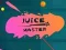 Trò chơi Juice Master trực tuyến