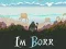 Trò chơi I'm Borr trực tuyến