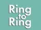 Trò chơi Ring to Ring trực tuyến