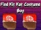 Trò chơi Find Kit Kat Costume Boy trực tuyến