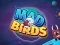 Trò chơi Mad Birds trực tuyến