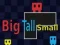 Trò chơi Big Tall Small trực tuyến