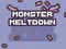 Trò chơi Monster Meltdown trực tuyến