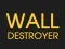 Trò chơi Wall Destroyer trực tuyến