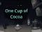 Trò chơi One Cup of Cocoa trực tuyến